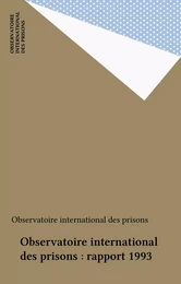 Observatoire international des prisons : rapport 1993