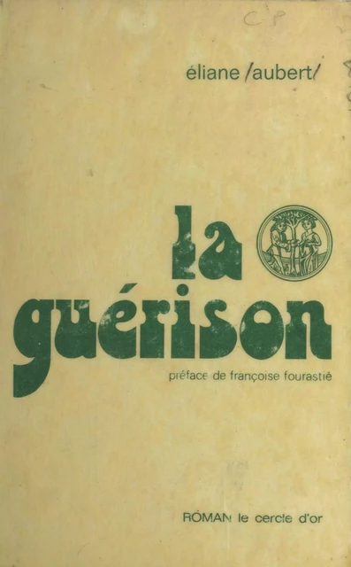 La Guérison - Eliane Aubert-Colombani - FeniXX réédition numérique