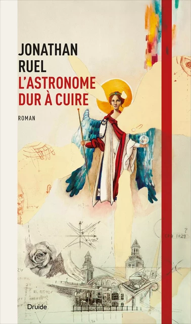 L'astronome dur à cuire - Jonathan Ruel - Éditions Druide