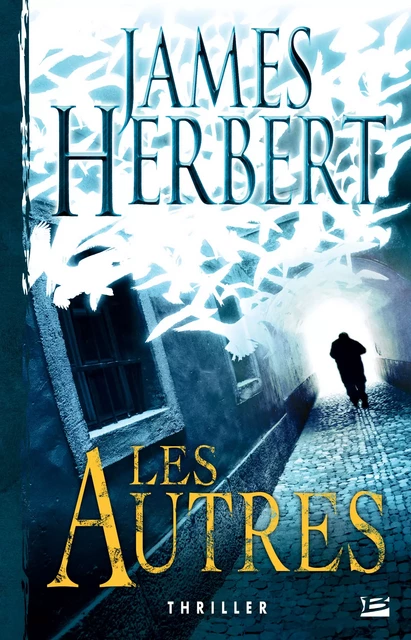 Les Autres - James Herbert - Bragelonne