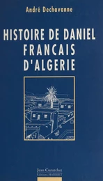 Histoire de Daniel, Français d'Algérie