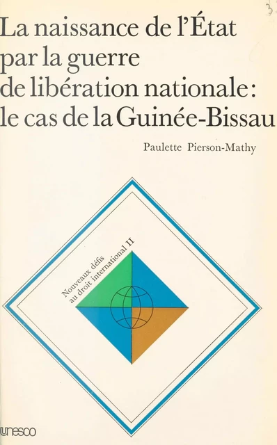 La Naissance de l'État par la guerre de libération nationale - Paulette Pierson-Mathy - FeniXX réédition numérique