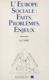 L'Europe sociale : faits, problèmes, enjeux