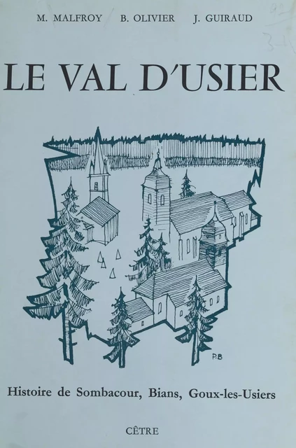 Le Val d'Usier - Michel Malfroy, Bernard Olivier, Joël Guiraud - FeniXX réédition numérique