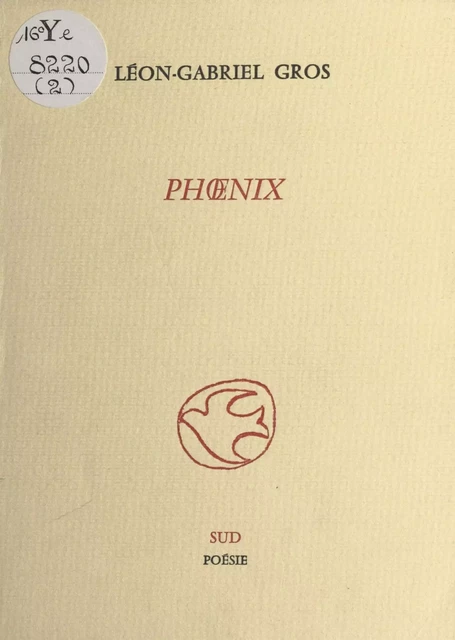 Phœnix - Léon-Gabriel Gros - FeniXX réédition numérique