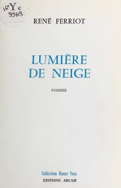 Lumière de neige - René Ferriot - FeniXX réédition numérique