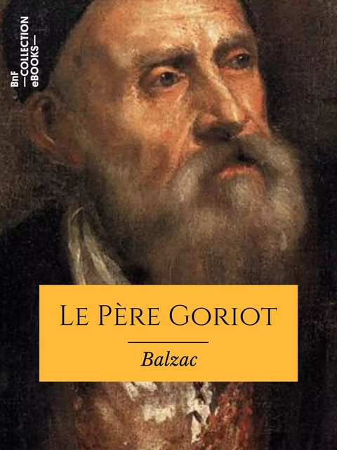 Le Père Goriot - Honoré de Balzac - BnF collection ebooks