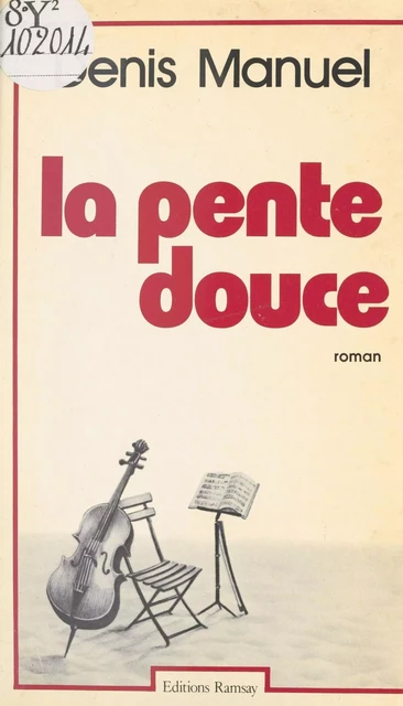 La Pente douce - Denis Manuel - FeniXX réédition numérique