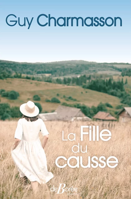 La Fille du causse - Guy Charmasson - De Borée