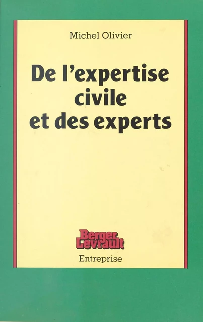 De l'expertise civile et des experts (1) - Michel Olivier - FeniXX réédition numérique