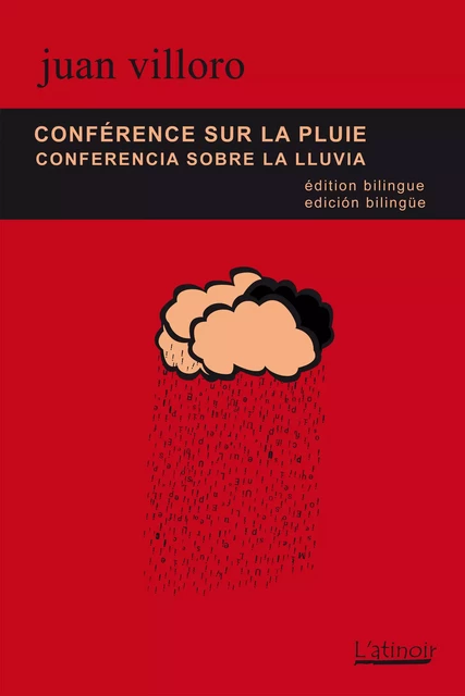 Conférence sur la pluie / Conferencia sobre la lluvia - Édition bilingue/Edición bilingüe - Juan Villoro - L'atinoir