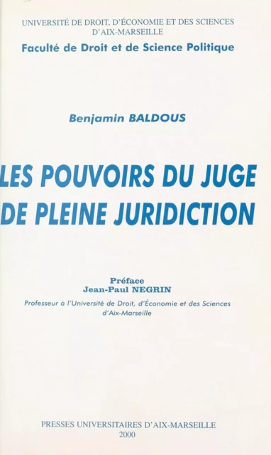 Les Pouvoirs du juge de pleine juridiction - Benjamin Baldous - FeniXX réédition numérique