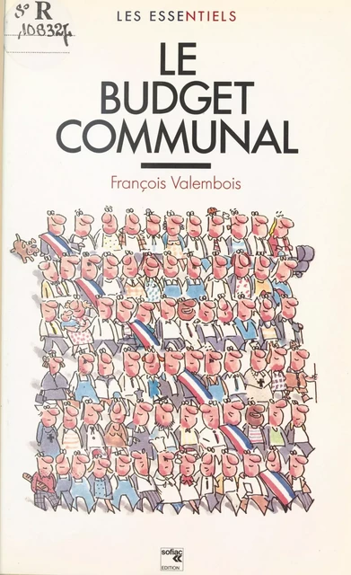 L'Essentiel sur le budget communal - François Valembois - FeniXX réédition numérique