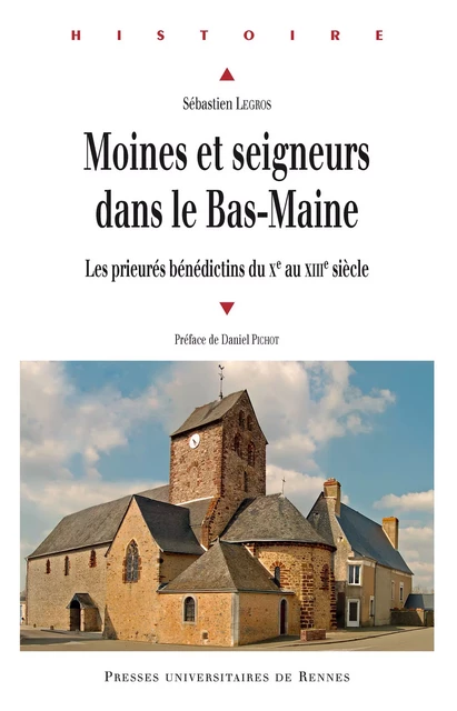 Moines et seigneurs dans le Bas-Maine - Sebastien Legros - Presses universitaires de Rennes