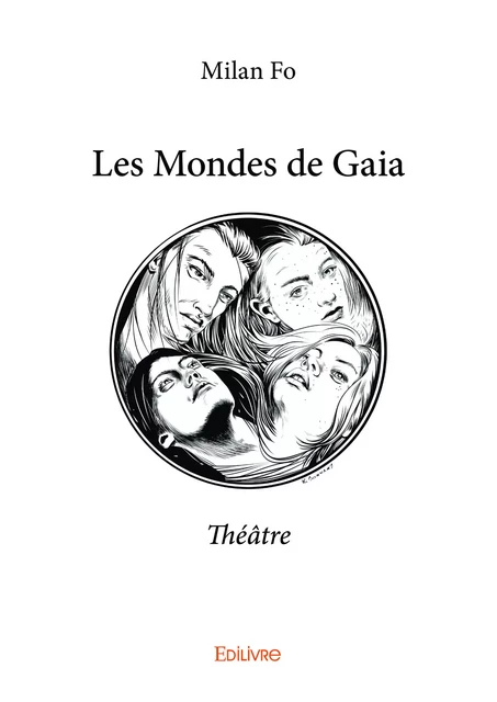 Les Mondes de Gaia - Milan Fo - Editions Edilivre