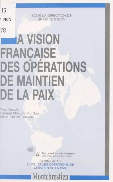 La Vision française des opérations de maintien de la paix - Yves Daudet, Philippe Morillon, Marie-Claude Smouts - FeniXX réédition numérique