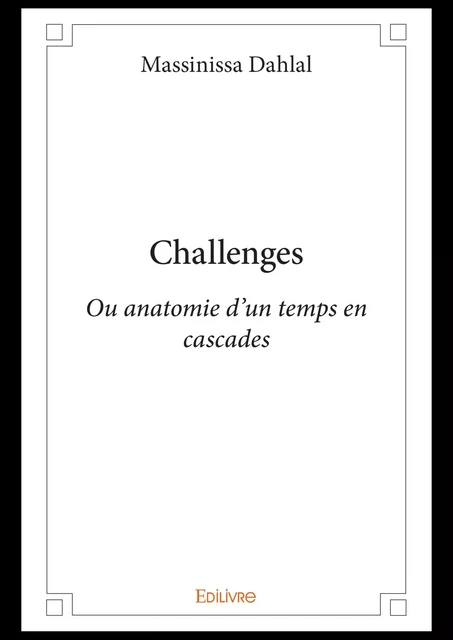 Challenges - Massinissa Dahlal - Editions Edilivre