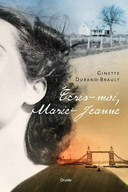 Écris-moi, Marie-Jeanne - Ginette Durand-Brault - Éditions Druide