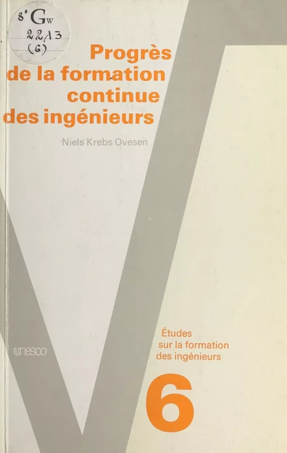 Progrès de la formation continue des ingénieurs - Niels Krebs Ovesen - FeniXX réédition numérique