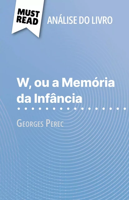 W, ou a Memória da Infância - David Noiret - MustRead.com (PT)