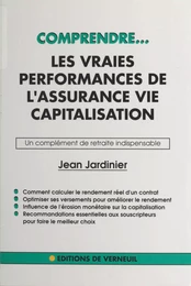 Les vraies performances de l'assurance-vie capitalisation