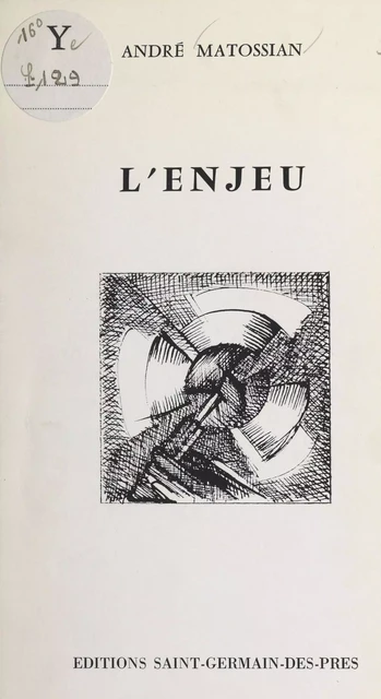 L'Enjeu - André Matossian - FeniXX réédition numérique