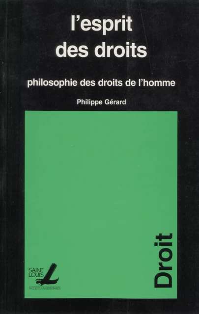 L’esprit des droits - Philippe Gérard - Presses universitaires Saint-Louis Bruxelles