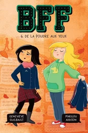 BFF - De la poudre aux yeux