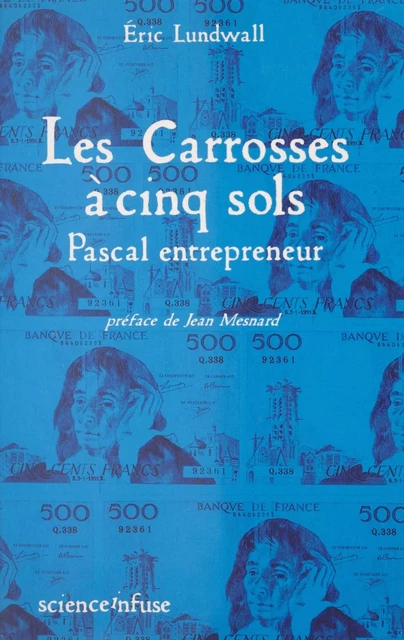 Les Carrosses à cinq sols : Pascal entrepreneur - Éric Lundwall - FeniXX réédition numérique