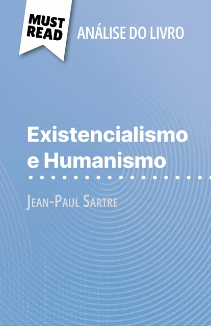 Existencialismo e Humanismo - Vincent Guillaume - MustRead.com (PT)