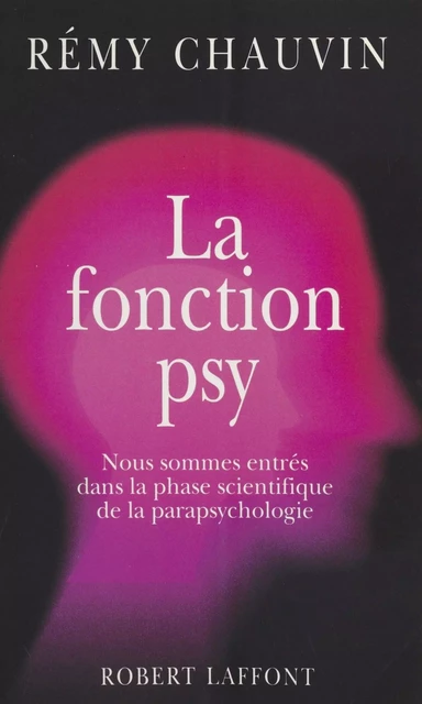 La Fonction psy - Rémy Chauvin - FeniXX réédition numérique