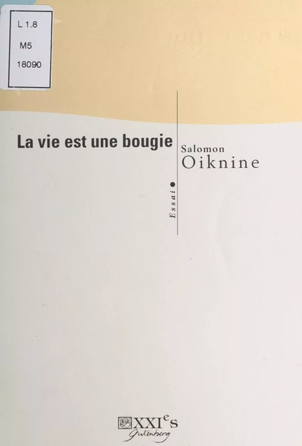 La vie est une bougie - Salomon Oiknine - FeniXX réédition numérique