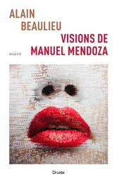 Visions de Manuel Mendoza