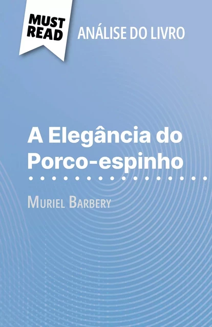 A Elegância do Porco-espinho - Isabelle Defossa - MustRead.com (PT)