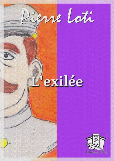 L'exilée - Pierre Loti - La Gibecière à Mots