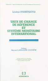 Taux de change de référence et système monétaire international