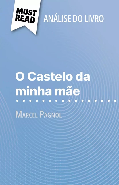 O Castelo da minha mãe - David Noiret - MustRead.com (PT)