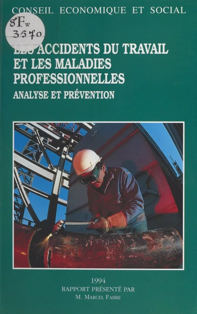 Les Accidents du travail et les maladies professionnelles - Marcel Fabre - FeniXX réédition numérique