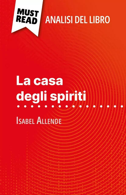 La casa degli spiriti - Natalia Torres Behar - MustRead.com (IT)