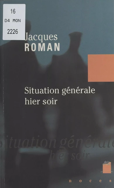 Situation générale hier soir - Jacques Roman - FeniXX réédition numérique