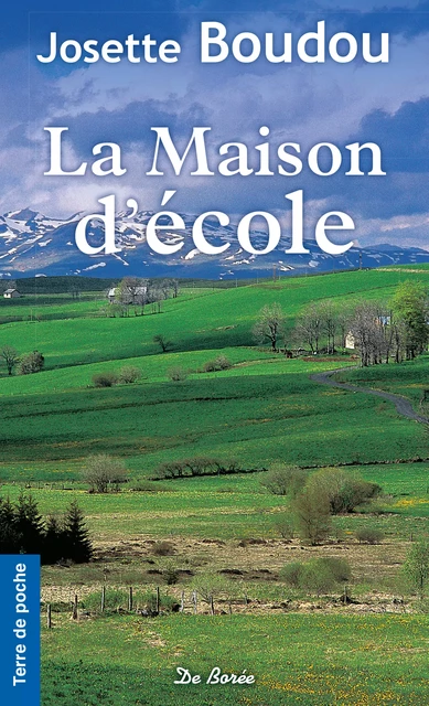 La Maison d'école - Josette Boudou - De Borée