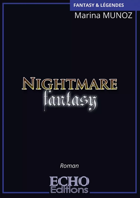 Nightmare Fantasy - Marina Munoz - ECHO Editions