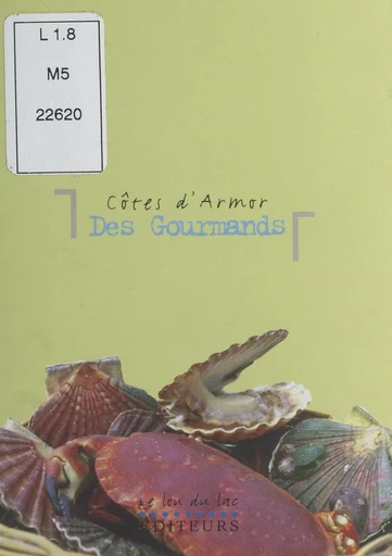 Côtes-d'Armor des gourmands - Véronique Humbert, Hervé Guillaume - FeniXX réédition numérique