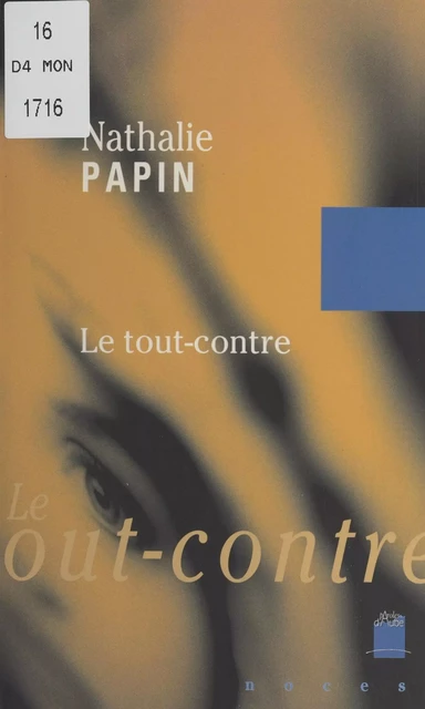 Le Tout-contre - Nathalie Papin - FeniXX réédition numérique