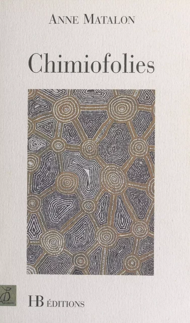 Chimiofolies - Anne Matalon - FeniXX réédition numérique