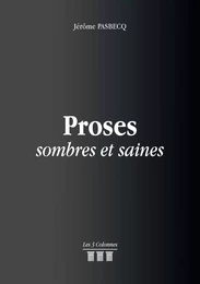 Proses sombres et saines