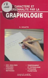 Caractère et personnalité par la graphologie