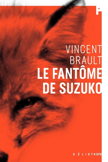 Le fantôme de Suzuko - Vincent Brault - Éditions Héliotrope