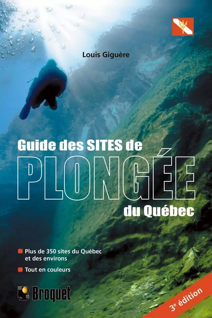 Guide des sites de plongée du Québec - Louis Giguère - Broquet