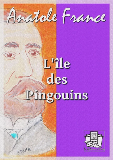 L'île des Pingouins - Anatole France - La Gibecière à Mots